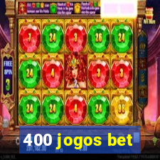 400 jogos bet